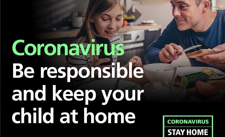 Image of Coronavirus - Be responsible and keep your child at home